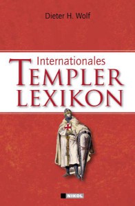 Internationales Templer Lexikon - Dieter H Wolf